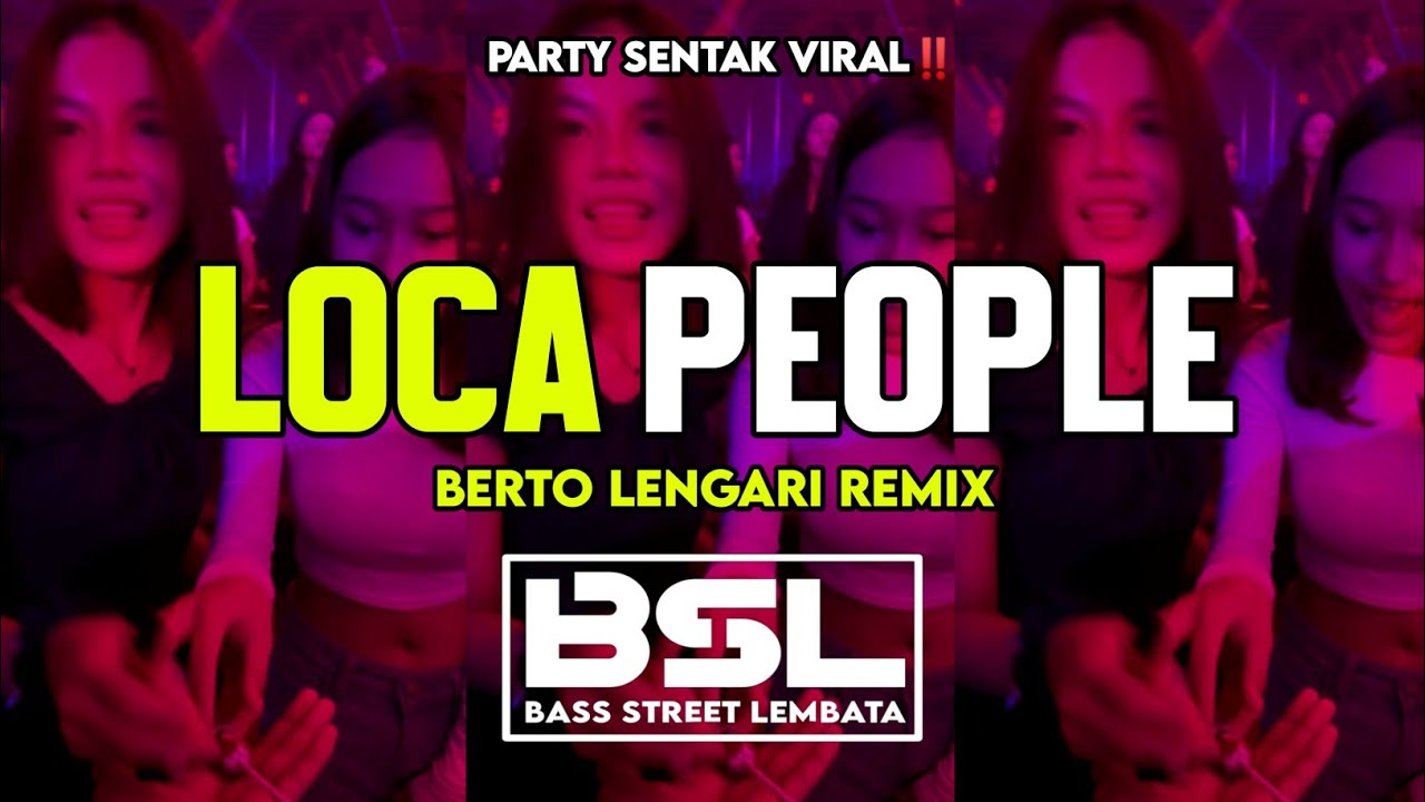 LOCA PEOPLE - BERTO LENGARI REMIX NEW REMIX BSL 2025