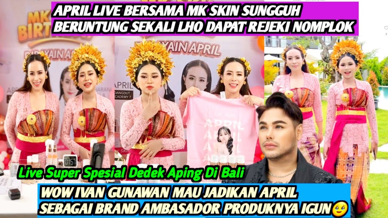 IVAN GUNAWAN SIAP JADIKAN APRIL BRAND AMBASADORNYA‼️WAH MK SKIN BERI APRIL BELANJA DI MALL SEPUASNYA
