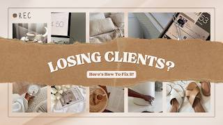 Stop Losing Clients: 7 Client Experience Mistakes Entrepreneurs Must Fix| Danielle Stephanie Co.