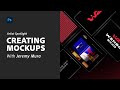 A Complete Guide to Mock-ups with Jeremy Mura