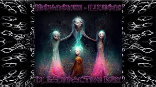Brojanowski - Illusions (DJ_Radioactive RMX)