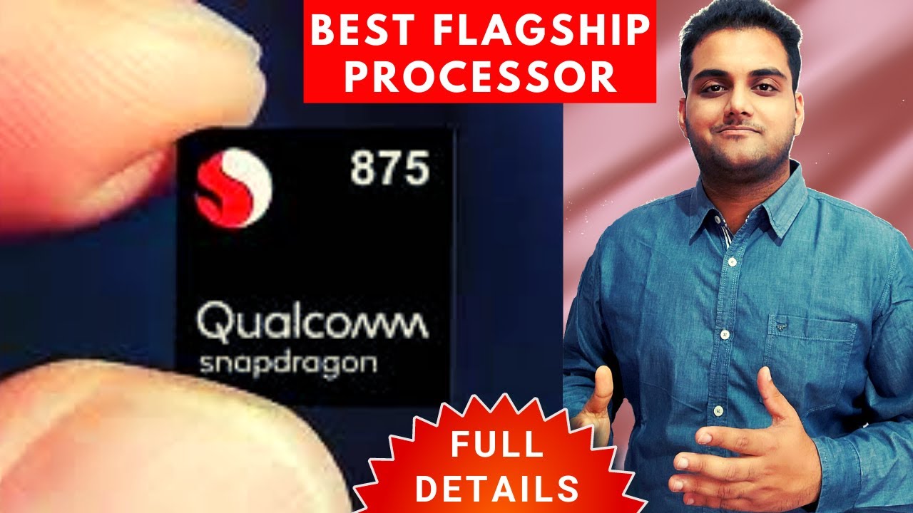 Qualcomm Snapdragon 875 SoC – A Killer Flagship Processor..