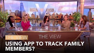 Anxious Parents Want To Track Kids At College | The View