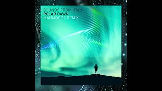 Sounds From Italy - Polar Dawn (Mahmoods Remix) 🌠🎉