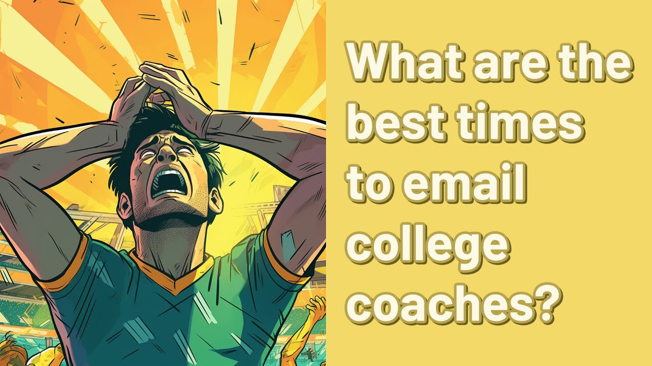 What are the best times to email college coaches? YouTube