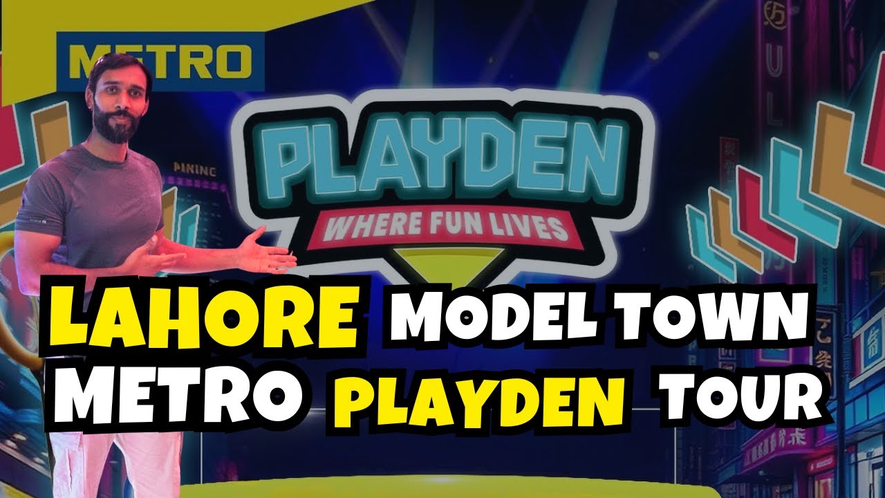 Metro PlayDen Lahore FULL REVIEW on Model Town Link Road