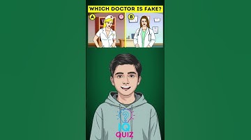 IQ quiz: which doctor is fake? #iqtest #quiztime #quizchallenge #uk #us #facts #challenge #IQquiz