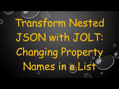 Transform Nested JSON