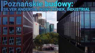 Co dzieje się w Poznaniu: Nowy Rynek, Silver Andersia, Industrial