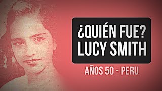 Lucy Smith - Su muerte antes de ser leyenda