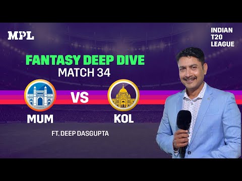 MPL Fantasy Deep Dive: MUM vs KOL | Indian T20 League 2021 | Match 34 | Expert Tips & Prediction