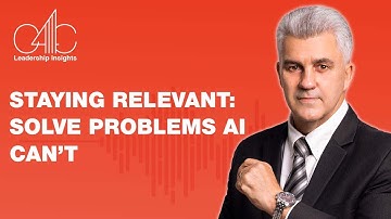 Staying Relevant : Solve Problems AI Can