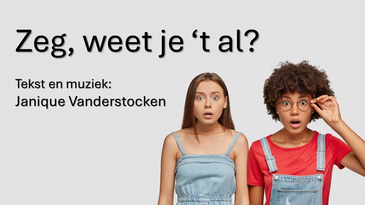 Zeg, weet je 't al - YouTube
