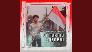 Untukmu Negeri