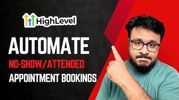 How To Handle No-Show/Attended Appointment Bookings in GoHighLevel...AUTOMATICALLY 😎