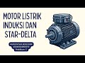 MOTOR LISTRIK INDUKSI DAN STAR-DELTA