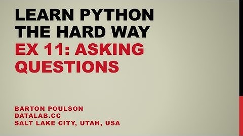 Learn Python the Hard Way - Ex 11 - Asking Questions