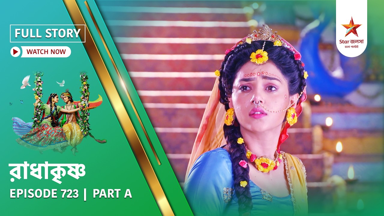 Full Story | Radha Krishna | Episode 723 | Part A