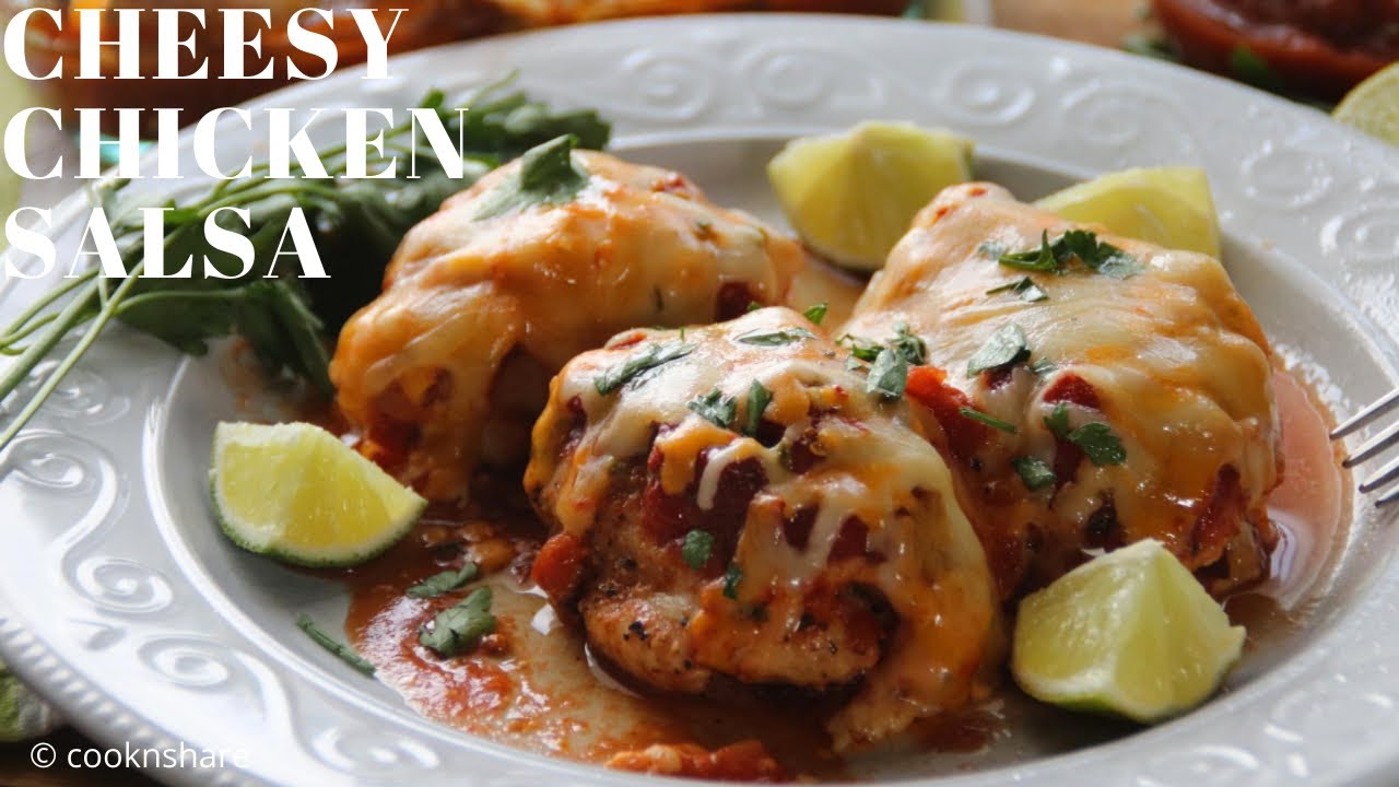 Easy Cheesy Baked Chicken Salsa