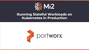 Running Stateful Workloads on Kubernetes in Production