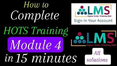 How to Complete Module 4 in 15 minutes | All solutions | HOTS Training |