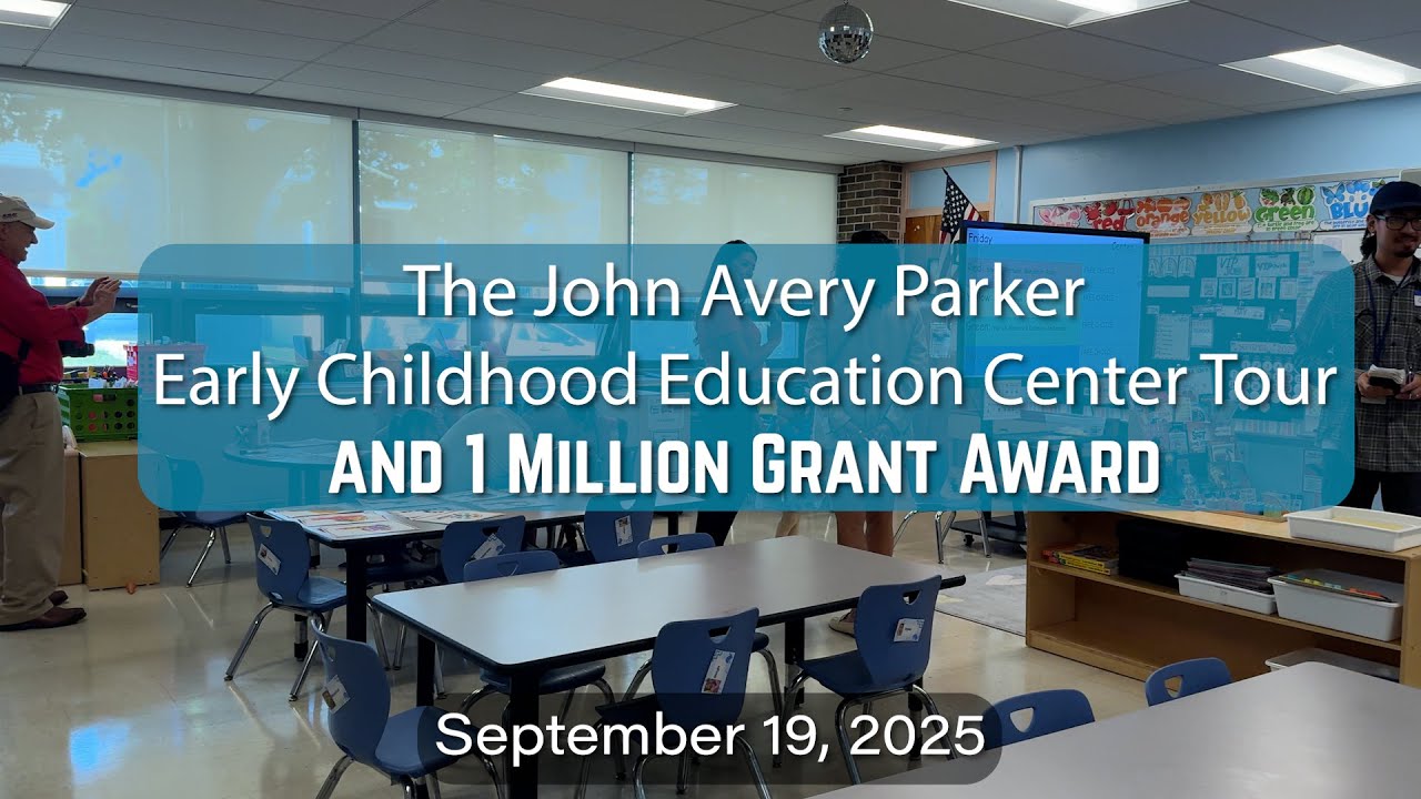 John Avery Parker Early Childhood Education Center Tour and 1 Million Grant Award