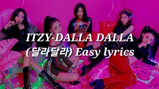 ITZY-DALLA DALLA (달라달라) Easy lyrics