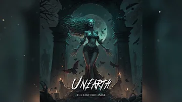 the Distortionist - Unearth