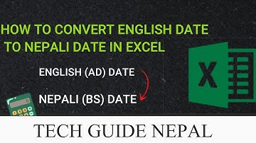 How to Convert English Date to Nepali Date in Excel | Video In Nepali Language