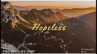 Kvarmez & Markvard - Hopeless| Copyright Free 