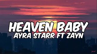 Ayra Starr Ft Zayn-Heaven Baby Lyricsthey Say, When You Know, You Know, You Know