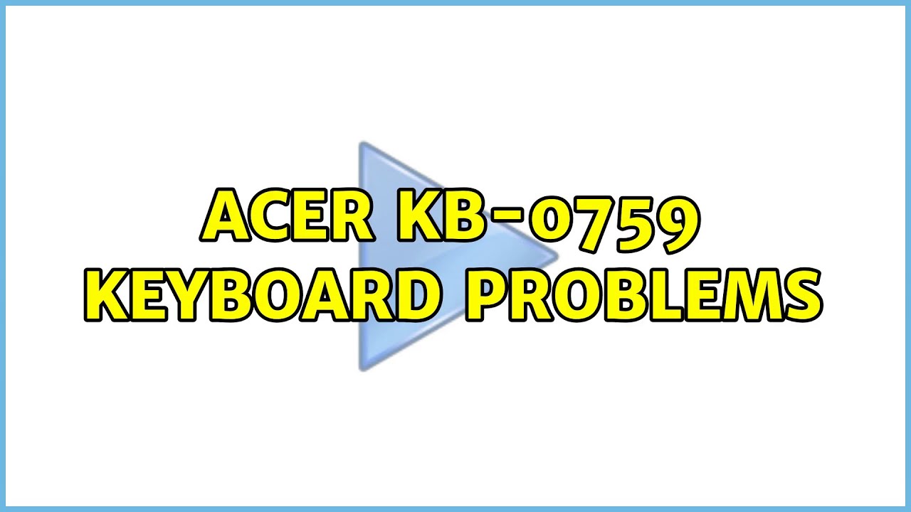 Acer KB-0759 Keyboard Problems