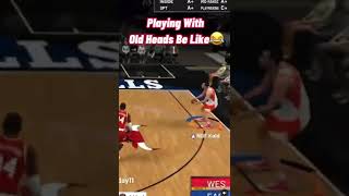playing with old heads in 2K lol #shorts