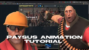 PAYSUS TF2 ANIMATION DOWLOAD TUTORIAL
