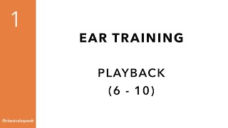 RCM Level 1 Playback (Ear Training) | 6-10