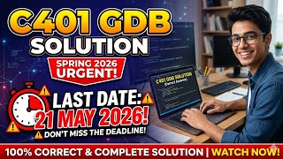  CS401|GBD SOLUTION||SPRING 2026||LAST DATE 21 MAY||Don't forget to subscribe my YouTube channel|