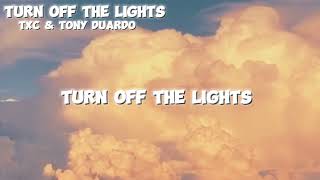 Turn off the lights (TxC & Tony Duardo) Lyrics and English translation. #amapiano