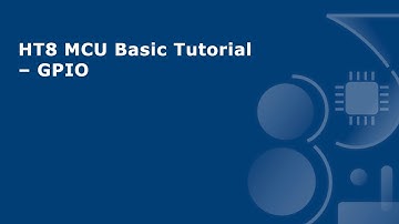 HT8 MCU Basic Tutorial – GPIO