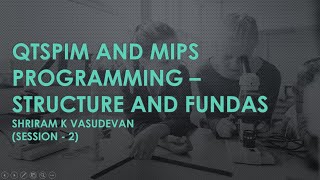Information 2. QTSPIM - Options in the tool, Conversion of a simple C Code to MIPS assembly language code. Guide
