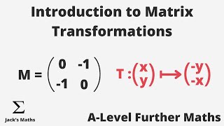 Introduction to Matrices in Transformations (Matrices 9) | A-Level Further Maths