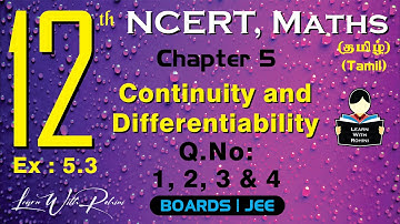 Continuity and Differentiability | Q.No: 1 to 4 | Ex 5.3 | Ch 5 | Class 12 | NCERT | Maths | Tamil