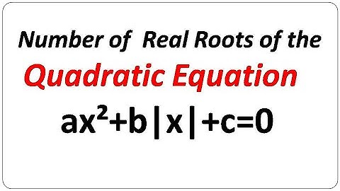 Number of Real Roots of Quadratic Equation ax²+b|x|+c=0 @DefenceWale