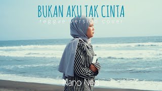 Bukan Aku Tak Cinta (Reggae Version) Cover chords