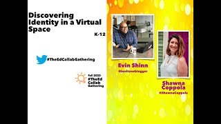 Discovering Identity in a Virtual Space, K-12