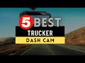 Best trucker dash cam 2024  top 5 best dash cam for truckers