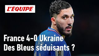 France 4-0 Ukraine - Les Bleus Ont-Ils Montré Le Visage Dune Très Grande Équipe ?