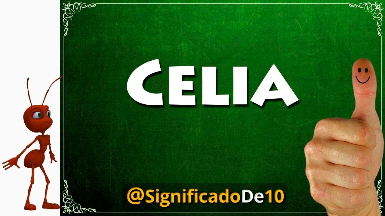 Significado del nombre Celia 【Significado de los Nombres】 YouTube