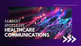 SPOTLIGHT - Healthcare Communications: MEET LIFE SCIENCES