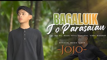 Jojo - Bagaluik Jo Parasaian | Lagu Minang Galau Terbaru 2025 (Official Music Video)