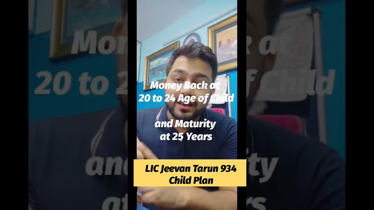 Lic Jeevan Tarun Plan 934 | Jeevan Tarun 834 Plan Details 